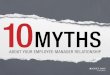 10MYTHS - MBA & Educación Ejecutiva - AméricaEconomía€¦ · Your path to success is making sure you get: • Clear and realistic expectations •Necessary resources • Fair,