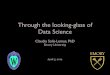 Through the looking-glass of Data Sciencepages.stat.wisc.edu/~claudia/talk-women-stem.pdf · Through the looking-glass of Data Science Claudia Solís-Lemus, PhD Emory University April