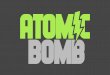 Atomic Bomb Capabilities August 2019 (Creators)tomicbomb.com/AtomicBombCapabilities_Creators.pdfAwesomeness, and currently, the Head of Integrated Marketing at All Def. Drew is also