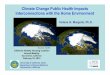 Climate Change Public Health Impacts Interconnections with ...Web Sites... · Provide insights to public health impacts of climate change, and the interconnections between those impacts,