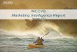 MCCVB Marketing Intelligence Report · • In addition, the overall spending year-over-year on paid advertising has been declining, while MCCVB has ramped up its PR and content management