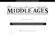Every Day Life: Middle Ages - Counselor Resources · Dedication To the memory of my brother, Walton, and my sister, Betty. Acknowledgments Grateful acknowledgment is extended to Roberta