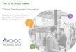 The 2015 Avoca Report Clinical Development Innovation ... Avoca Research Overview Introduction Each