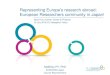 Representing Europe's research abroad: European Researchers … · 2016. 9. 6. · In Japan, EURAXESS (1 p. full time!): 1- Provides regular, tailored and reliable information (funding,