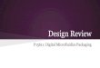 Design Review - EDGEedge.rit.edu/edge/P15611/public/Systems Level Design Documents/S… · Design Review P15611: Digital Microfluidics Packaging Background: 2 - 4 System Analysis: