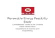 Renewable Energy Feasibility Study · • Promote renewable energy for sustaining natural resources (including Air quality) • Asses selected renewable technologies for use on the