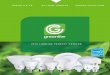 GREENLITEUSA · GREENLITE.CA ACT.NOW.FOREVER GREENLITEUSA.COM 2015 LIGHTING PRODUCT CATALOG. ACT.NOW.FOREVER 2015 LIGHTING PRODUCT CATALOG. GREENLITEUSA.COM 3 Our Story LED Bulbs