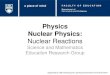 Physics Nuclear Physicsscienceres-edcp-educ.sites.olt.ubc.ca/files/2015/01/sec...An uranium-235 nucleus splits into two lighter nuclei, zirconium-98 and tellurium-135. This fission