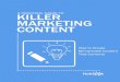 A prActicAl guide to Killer marKeting Contentbcs.solano.edu/.../HubSpot/a_practical_guide_to_marketing_content.pdf · this ebook is your guide to creating an editorial strategy for