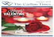 February 2019 The Carlton Times · 2020. 9. 16. · February 2019 The Carlton Times Love Honor Provide 1071 Fulton Ave., Sacramento, CA 95825 916.971.4800 License# 347004156
