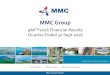 MMC Group Financial Result 2016... · Quarterly report on unaudited consolidated results for the period ended 30 September 2016 3 months 3 months Cumulative Cumulative ended ended