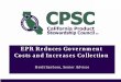 EPR Reduces Government Costs and Increases Collection...To shift California’s product waste management system from one focused on government funded and ratepayer financed waste diversion