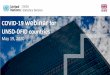 COVID-19 webinar for UNSD-DFID countries...This webinar is part of the series of webinars and workshops of the UNSD-DFID project on SDG Monitoring which now also covers COVID-19 data