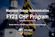 Maryland Energy Administration FY21 CHP Program MEA...Hotels/Hospitality Industry Multifamily Housing Complexes Essential Government Infrastructure This is not an exclusive list. If