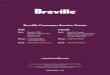 Breville Consumer Service CenterPointe-Claire (Montreal) Quebec H9P 2Z2 Phone: 1-855-683-3535 Email: askus@breville.ca USA ... • Remove and safely discard any packaging material