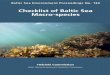 Checklist of Baltic Sea Macro-species...Baltic Sea at the time the checklist was published. Some observations are historical and the only way to confi rm the presence of a species