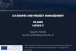 EU GRANTS AND PROJECT MANAGEMENT IR 4400 Lecture1EU GRANTS AND PROJECT MANAGEMENT IR 4400 Lecture1 AyselinYILDIZ ayselin.yildiz@yasar.edu.tr This teaching material is used for JeanMonnetModule;