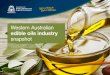 Western Australian edible oils industry snapshot · 2020. 5. 22. · Asia and beyond • traceability systemsWestern Australia is well positioned to supply plant-based oils and fats