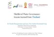 Multilevel Water Governance: lessons learned from Thailand€¦ · 5. Tourism 6. City 7. Logistic and digital 8. Business 9. Sufficiency economy 10. Culture 11. Lifelong learning
