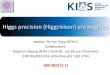 Higgs Precision (Higgcision) Era Beginshome.kias.re.kr/psec/Pheno3/Higgcision_talk.pdf · C.R.Hagen, Tom Kibble . 3. • The diphoton production rate . after. Moriond: ATLAS. is higher