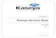 KKaasseeyyaa SSeerrvviiccee DDeesskk - Kaseyahelp.kaseya.com/WebHelp/EN/KSD/1030000/EN_KSDguide13.pdfWhat's New 1 What's New New Features in Service Desk (v1.3.0.0) – April 26 2011