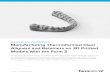 FORMLABS APPLICATION GUIDE: Manufacturing Thermoformed …€¦ · FORMLABS APPLICATION GUIDE: Manufacturing Thermoformed Clear Aligners and Retainers on 3D Printed Models With the