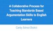 A Collaborative Process for Teaching Standards Based … · collaborative discussions (one-on-one, in groups, and teacher-led) with diverse partners on grade 4 topics and texts, building