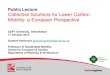 Public Lecture Collective Solutions for Lower Carbon Mobility ......Public Lecture Collective Solutions for Lower Carbon Mobility: a European Perspective CEPT University, Ahmedabad