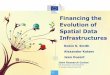 Financing the Evolution of Spatial Data Infrastructuresinspire.ec.europa.eu/events/conferences/inspire_2016/pdfs/2016... · Joint Research Centre the European Commission's in-house