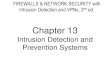 Chapter 13 - Youngstown State Universitypeople.ysu.edu/~mawelton/CSIS3755/CSIS 3755 - Chapter 13.pdfIntrusion Detection and Prevention (continued) Intrusion correction activities finalize