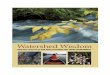 Watershed Wisdom - COASTAL ACTION · Watershed Wisdom HEALTHY LIFESTYLES FOR NOVA SCOTIANS AND THEIR ENVIRONMENT. A watershed, also known as a catchment or drainage basin, is defined
