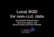 Local SGD for non-i.i.d. data · Local SGD for non-i.i.d. data Konstantin Mishchenko Work done together with Ahmed Khaled and Peter Richtárik. Problem Convex min x 1 M XM m=1 f m