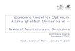 Economic Model for Optimum Alaska Shellfish Oyster Farm...Oyster Sales -$ -$ $ 64,34832,174 $ 128,695$ 193,043 $ 257,391$ 2. Salvage Total Gross Revenue $ -- $ 32,174$ 64,348$ 128,695$