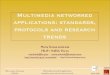 Multimedia networked applications: standards, protocols ...mandrade/presentations/minho09-1.pdf · Multimedia networked applications: standards, protocols and research trends 30/01/2009
