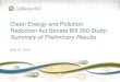 Clean Energy and Pollution Reduction Act Senate Bill 350 Study · 2018. 2. 10. · Scope of the SB 350 Study Legislative Requirement: 359.5. (a) It is the intent of the Legislature