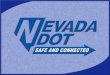 NEVADA - osit.nv.gov€¦ · Appointment of members complete ... jmyers@gov.nv.gov Denise M. Inda, PE, PTOE Chief Traffic Operations Engineer Nevada Dept. of Transportation 775-888-7080