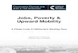 Jobs, Poverty & Upward Mobility · 2019. 1. 2. · recommendations to removing barriers and creating opportunities for upward mobility. ... overwhelming scale of the housing shortfall