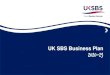 UK SBS Business Plan 2020-23 SBS... · business IT. Vision. 2. HOME. Growth brings efficiency with potential from new services to current partners or new clients. The leading UK public
