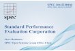 Standard Performance Evaluation Corporation … · Technologies * Pure Storage * Qualcomm Technologies Inc. * Quanta Computer Inc. * Red Hat * Samsung * SAP AG * Seagate * SGI * Sugon