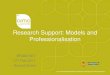 Research Support: Models and - COnnecting REpositoriesThe Professional Association of Research Managers and Administrators Research Support: Models and ... Simon Kerridge . BRAM-NET