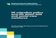 UK migration policy and the Welsh NHS and social care ... · of the salary threshold by the Migration Advisory Committee, and published further and more detailed proposals in February