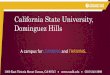 California State University, Dominguez Hills...LA Galaxy and based on the campus of Cal State Dominguez Hills, for the 2017 - 2019 NFL Seasons. Anderson Cooper visited California State