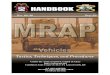 08-30 - MRAP Vehicles Handbook · Long Range Scout Surveillance System from the vehicle. 3 MRAP VEHICLES HANDBOOK U.S. UNCLASSIFIED REL NATO, GCTF, ISAF, MCFI, ABCA For Official Use