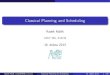 Classical Planning and Scheduling · Classical Planning and Scheduling Radek Ma r k CVUT FEL, K13133 16. dubna 2013 Radek Ma r k (marikr@felk.cvut.cz) Classical Planning and Scheduling