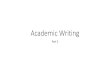 Academic Writing - University of Limerick · 2018. 11. 5. · Referencing Software You can automatically create citations and bibliographies in your Word documents when using EndNote