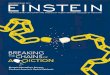EINSTEIN · 2020. 7. 17. · Einstein-Montefiore Doctors Confront America’s Opioid Epidemic “Junk” Science to Understand Cellular Housekeeping, Aging and Age-Related Diseases