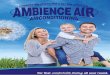 For that comfortable feeling - Ambience Air · 2016. 9. 1. · and ducted reverse cycle air-conditioning to existing buildings as well as projects under construction. We also provide