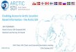 Enabling Access to Arctic Location Based Information - the ......2017/10/27  · Jani Kylmäaho Head of Arctic SDI Geoportal WG National Land Survey of Finland SAO Chair, WG Chairs