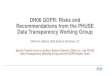 DH06 GDPR: Risks and Recommendations from the PHUSE Data … · 2019. 11. 26. · DH06 GDPR: Risks and Recommendations from the PHUSE Data Transparency Working Group Shannon Labout,
