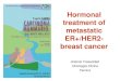 Hormonal treatment of metastatic ER+/HER2- breast cancerweb2.sacrocuore.it/oncologia/canoa2015/SABATO_11-04-15... · 2015. 4. 13. · Doc vs Pac 5.7 vs 3.6 15.4 vs 12.7 ... Piccart